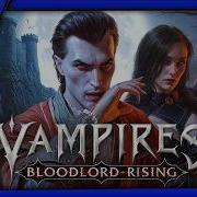 Обзор игры Vampires Bloodlord Rising Мрачная RPG которая может вас удивить Обзор игры