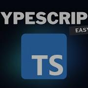 Master TypeScript In An Easy Way