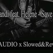 Morandi Feat Helene Save Me 8D AUDIO X Slowed Reverb