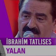 Yalan İbrahim Tatlıses Ozan Doğulu