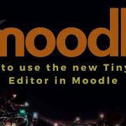 Moodle Teachers How To Use The TinyMCE Editor Moodle Tinymce Editor