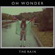 Oh Wonder The Rain Official Audio
