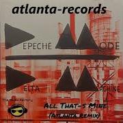 Depeche Mode All That S Mine Remix Atlanta Remix Depeche Mode Remix Ремикс Depeche Mode