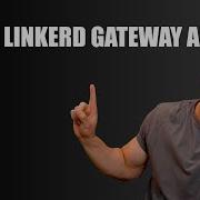 Linkerd For Gateway API An Introduction