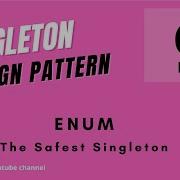 Singleton Pattern 9 Singleton By Enum Interview Questions