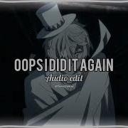 Britney Spears Oops I Did It Again Audio Edit