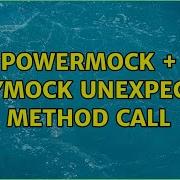 PowerMock EasyMock Unexpected Method Call