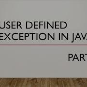 User Defined Exception Part2