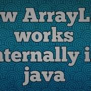 How ArrayList Works Internally In Java Internal Working Of ArrayList In Java