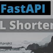 Создайте сервис сокращения URL адресов с помощью FastAPI что то вроде Bitly