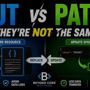 PUT Vs PATCH Explained The Difference Every Developer Should Know