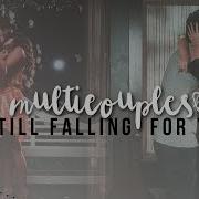 Multicouples Still Falling For You Thank You For 12k