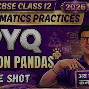 Pandas PYQ Class 12 IP Most Expected Questions CBSE Boards 2026 Class 12 IP PYQ