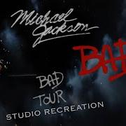 Michael Jackson Bad Bad World Tour Studio Recreation Jxlen MJJ