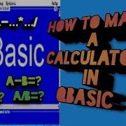 How To Make A Calculator In QBASIC