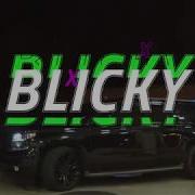 BLICKY GTAMontana YungJefee