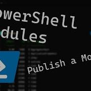 How To Publish A PowerShell Module To The PowerShell Gallery