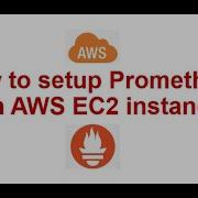 How To Setup Prometheus On AWS EC2 Instance Prometheus Grafana Monitoring Aws Ec2
