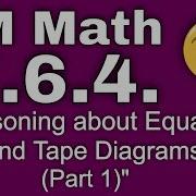 7th Grade Unit 6 Lesson 4 Reasoning About Equations And Tape Diagrams Part 1 IM Math