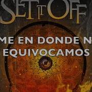 Set It Off Swan Song Sub Español