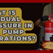 What Is Residual Pressure In Fire Pump Operations Inside The Firehouse