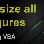 Resize All Figures Using VBA Part 1 EXCEL VBA
