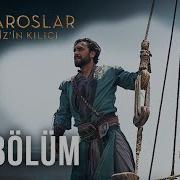 Barbaroslar Akdeniz In Kılıcı 2 Bölüm