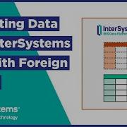 Projecting Data Into InterSystems IRIS With Foreign Tables
