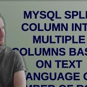 Mysql Split Column Into Multiple Columns Based On Text Language Or Number Of Rows