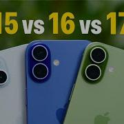 IPhone 17 Vs 16 Vs 15 Стоит ли переплачивать Честное сравнение