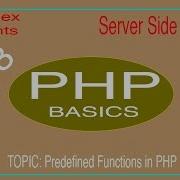 Server Side Scripting In PHP Tutorial 9 Pre Defined Functions New Tutorials For Beginners