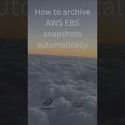 How To Archive AWS EBS Snapshots Automatically Aws Backup Shorts