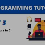 C Programming Tutorial Part 3 Operators