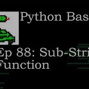 Python Basics Sub String Function