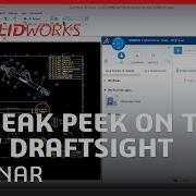 Webinar A Sneak Peek On The New DraftSight
