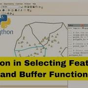 How To Use Python In Selecting Features And Buffer Function In ArcMap
