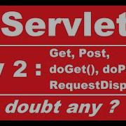 Servlet Day2 Get Post DoGet DoPost RequestDispatcher Examples