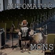 THE AUTOMATIC MONSTER Full Band Cover