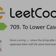 LeetCode Problem 709 To Lower Case Java Solution