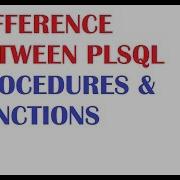 SQL Tutorial Difference Between PLSQL Procedures And Functions