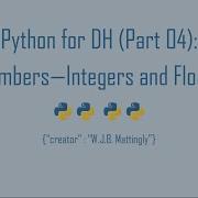 Python для цифровых гуманитарных наук 04 Числа Целые и числа с плавающей запятой