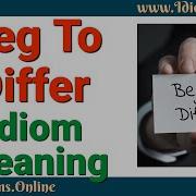 Idiom Meanings Beg To Differ