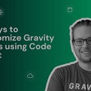 3 Ways To Customize Gravity Forms Using Our Free Code Chest Plugin