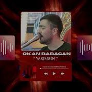 Okan Babacan Yasımsın 2026 Canlı Sahne Performansı