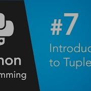 Python Programming 7 Tuples