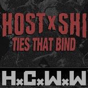 GHOSTxSHIP TIES THAT BIND HC WORLDWIDE OFFICIAL 4K VERSION HCWW