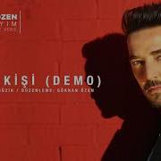 Gökhan Özen İki Kişi Demo Official Audio