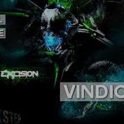 Excision Datsik Vindicate