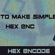 How To Make Hex Encode