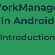 WorkManager In Android Part 01 Introduction To WorkManager Jetpack Compose